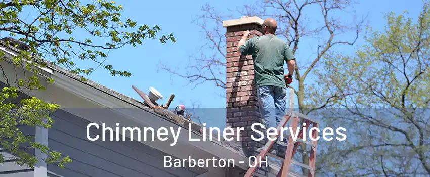  Chimney Liner Services Barberton - OH