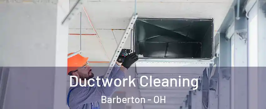  Ductwork Cleaning Barberton - OH