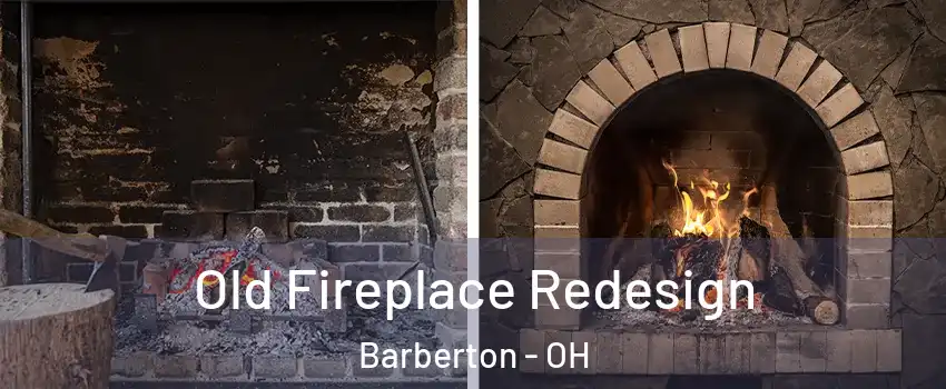  Old Fireplace Redesign Barberton - OH